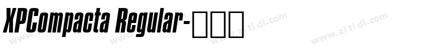 XPCompacta Regular字体转换
